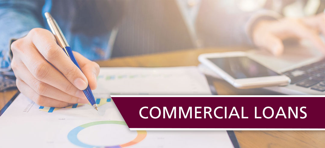 Securing a  Commercial Loan