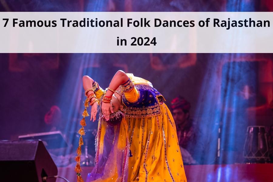 7 Famous Traditional Folk Dances of Rajasthan in 2024