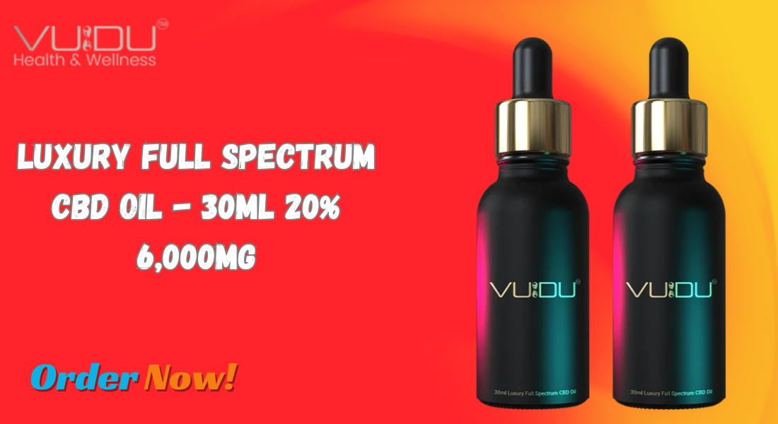 Experience the Power of Supreme 6000mg CBD Oil by VUDU Life 1 Experience the Power of Supreme 6000mg CBD Oil by VUDU Life