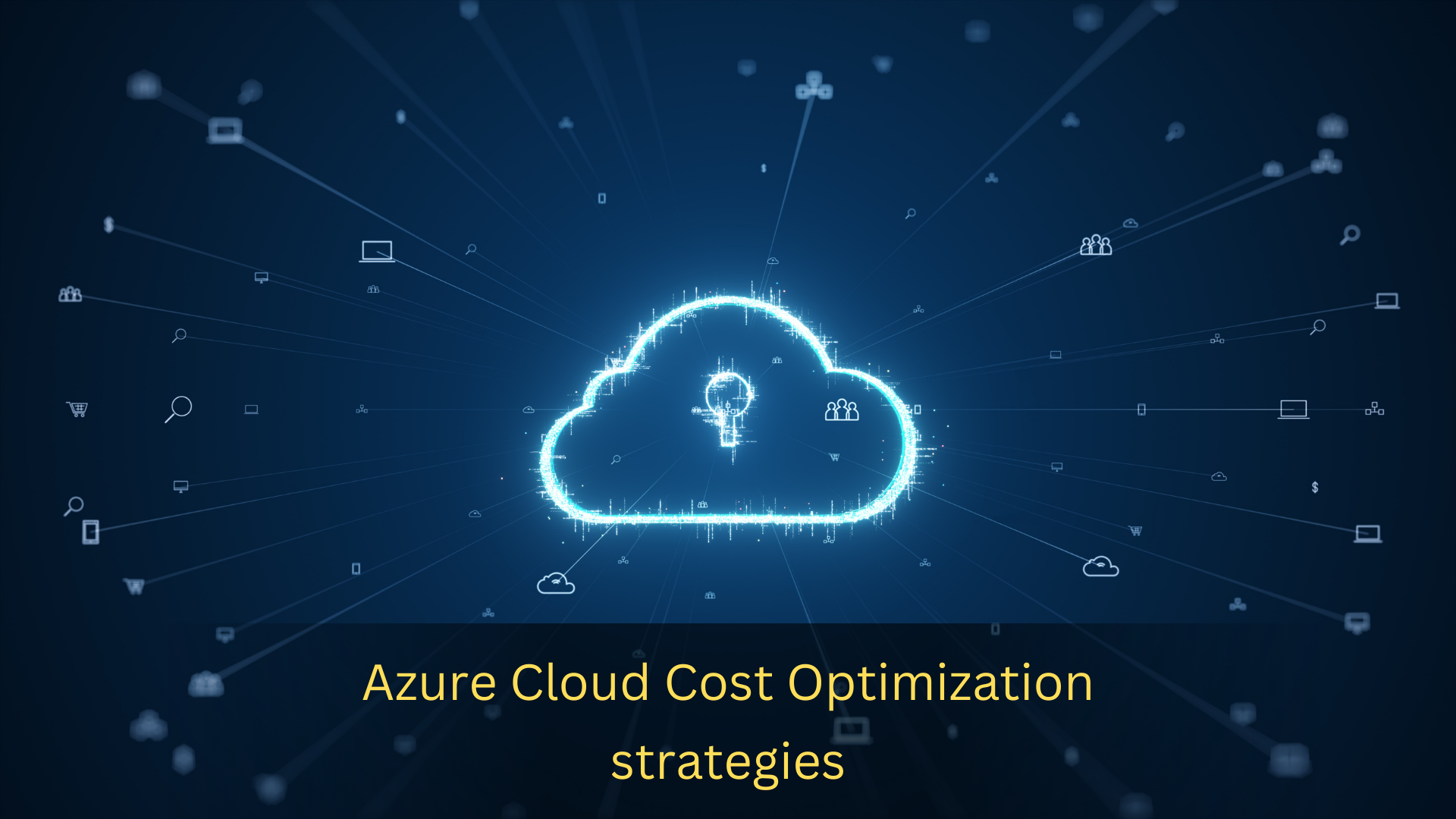 With these Azure Cloud Cost Optimization strategies, let’s cut costs, not performance. 1 With these Azure Cloud Cost Optimization strategies, let’s cut costs, not performance.
