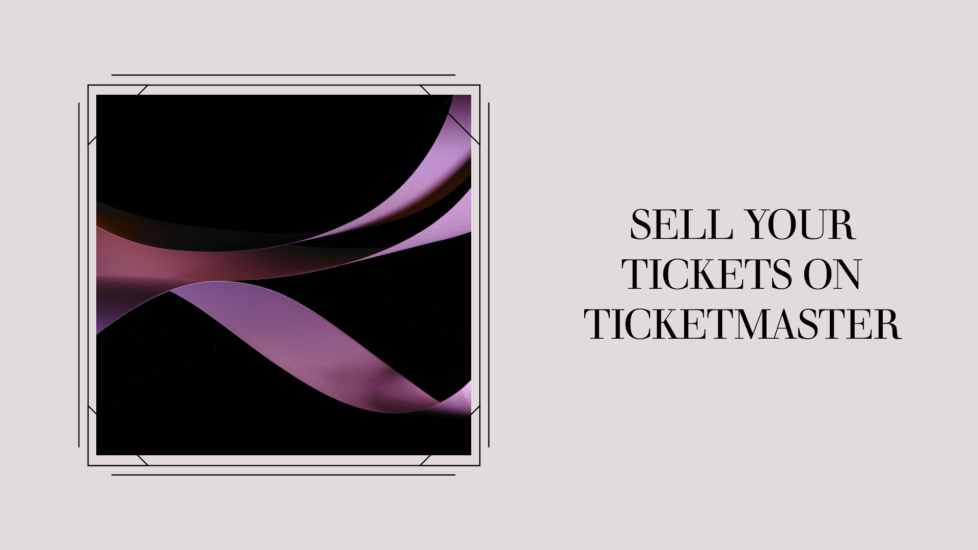 How to Sell and Resell Tickets on Ticketmaster