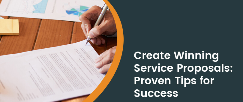 5 Pro Tips to Create the Perfect Field Service Project Proposal