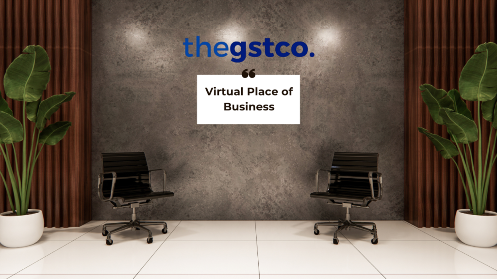The Power of a Virtual Place of Business (VPOB) for E-Commerce Sellers 1 Virtual Place of Business