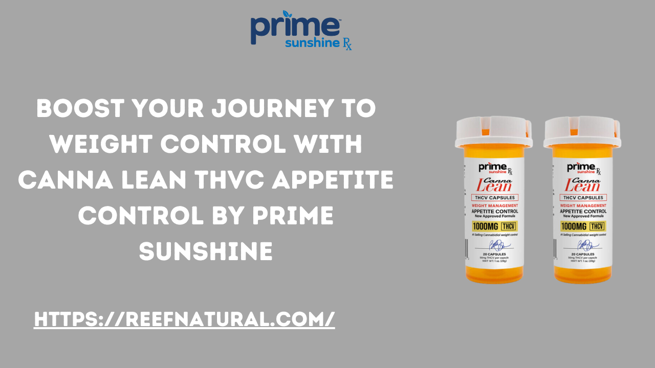 Boost Your Journey to Weight Control with CANNA LEAN THVC Appetite control by Prime Sunshine 1 Boost Your Journey to Weight Control with CANNA LEAN THVC Appetite control by Prime Sunshine