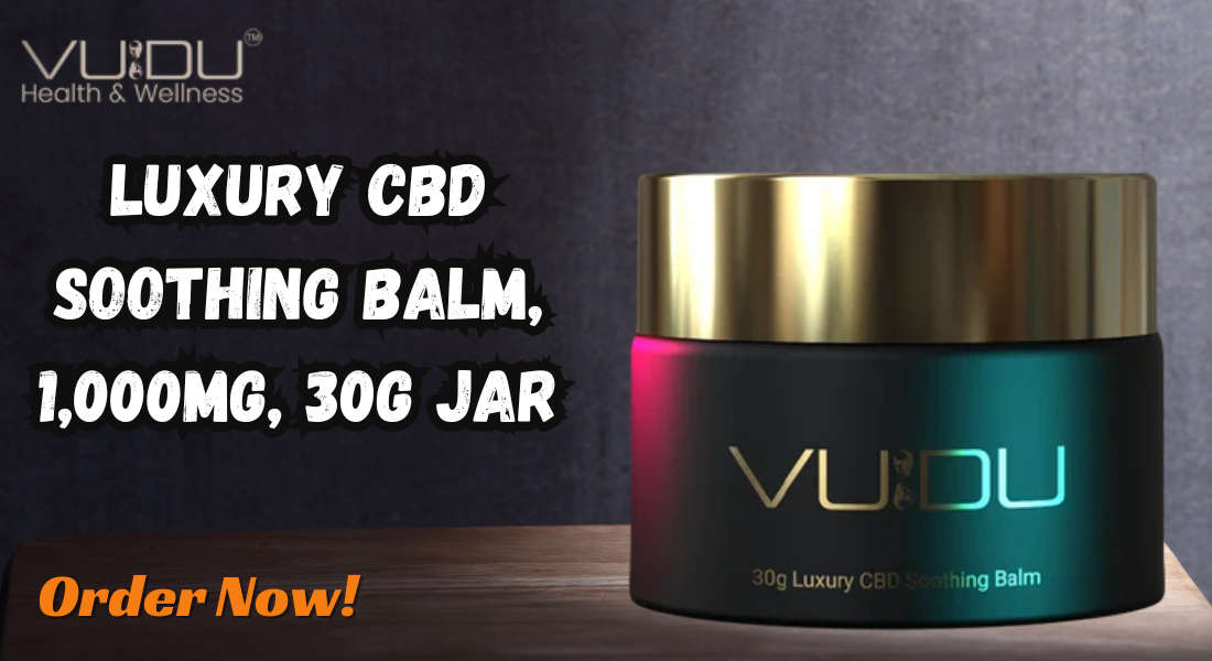 The Ultimate Guide to VUDU Life's CBD Soothing Balm: A Luxury in Skincare 1 The Ultimate Guide to VUDU Life’s CBD Soothing Balm: A Luxury in Skincare