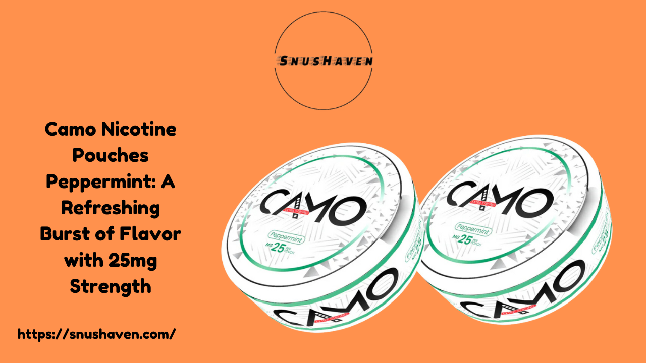 Camo Nicotine Pouches Peppermint: A Refreshing Burst of Flavor with 25mg Strength 1 Camo Nicotine Pouches Peppermint: A Refreshing Burst of Flavor with 25mg Strength