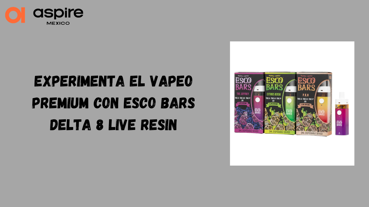 Experimenta el Vapeo Premium con Esco Bars Delta 8 Live Resin 1 Experimenta el Vapeo Premium con Esco Bars Delta 8 Live Resin