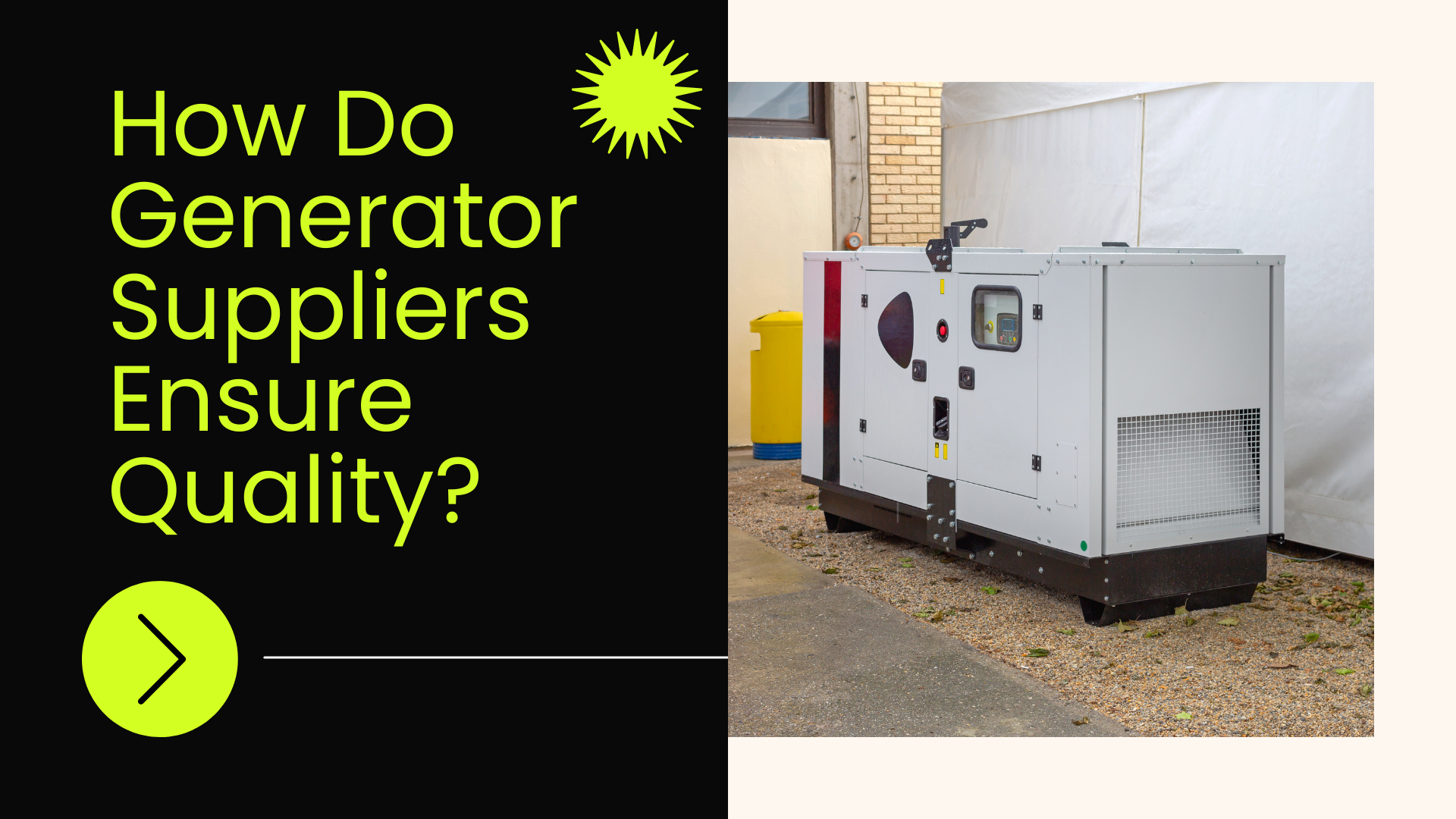 How Do Generator Suppliers Ensure Quality? 1 How Do Generator Suppliers Ensure Quality?