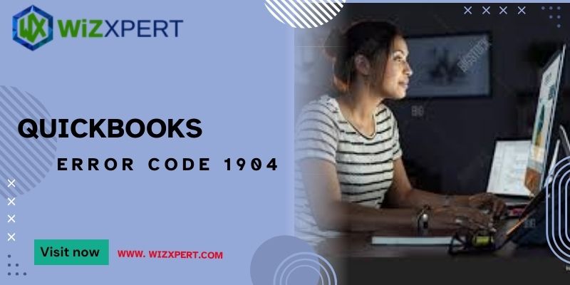 How do I fix QuickBooks Error Code 1904? 1 How do I fix QuickBooks Error Code 1904?
