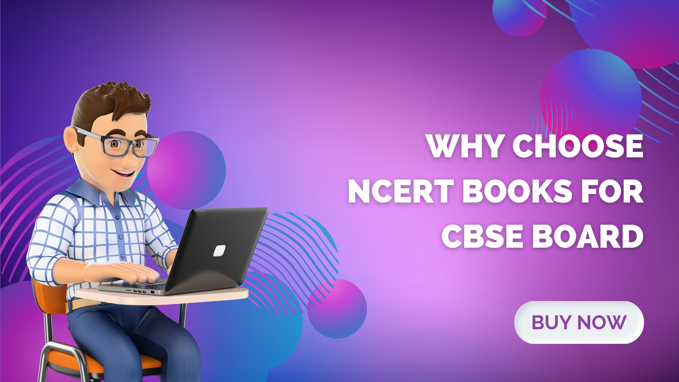 Why Opt for NCERT Books for CBSE Board: Key Benefits and Advantages 1 Why Opt for NCERT Books for CBSE Board: Key Benefits and Advantages