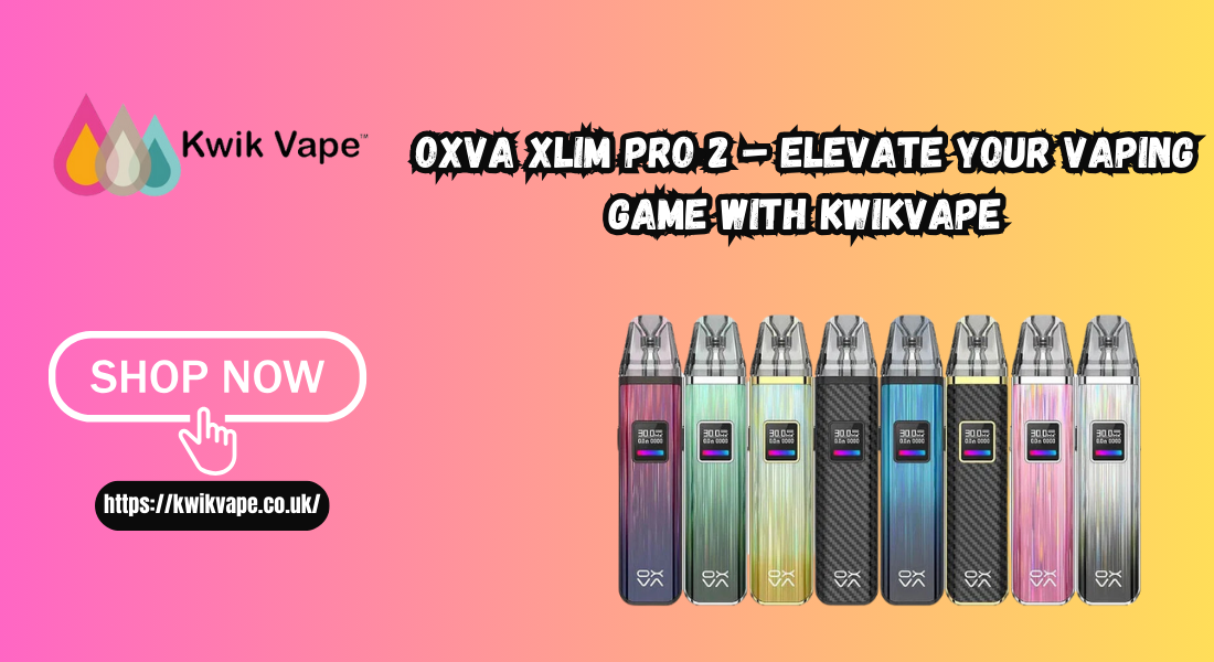 OXVA XLIM Pro 2 – Elevate Your Vaping Game with KwikVape 1 OXVA XLIM Pro 2 – Elevate Your Vaping Game with KwikVape
