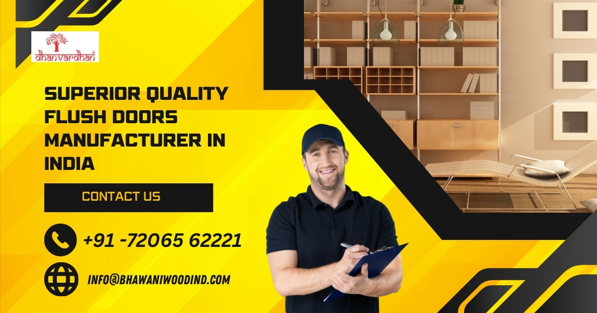 Superior Quality Flush Doors Manufacturer in India 1 Superior Quality Flush Doors Manufacturer in India