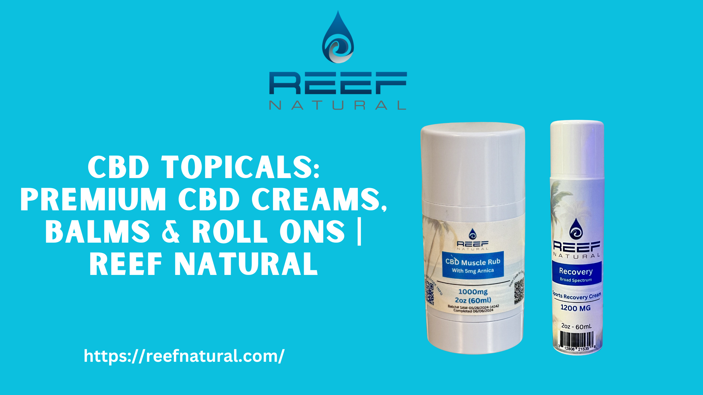 CBD Topicals: Premium CBD Creams, Balms & Roll ons | Reef Natural