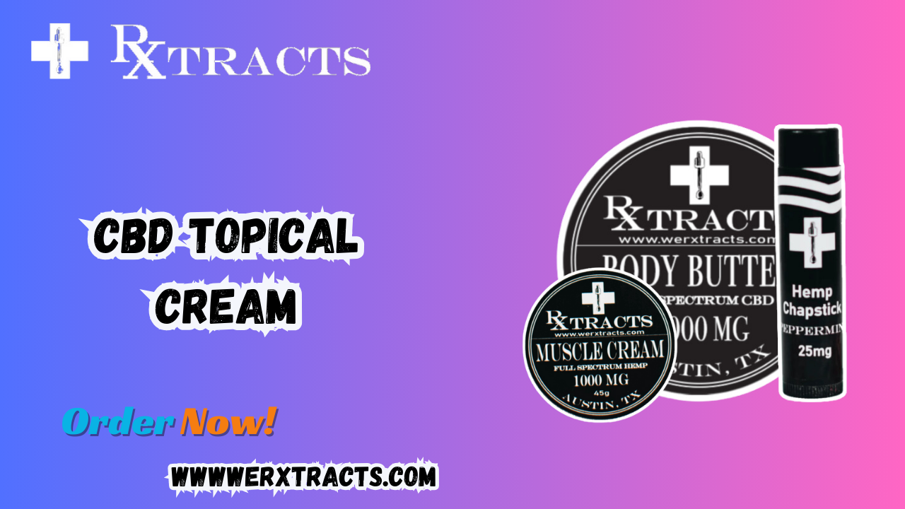 Discover the Benefits of CBD Topical Cream for Pain Relief with Rxtracts 1 Discover the Benefits of CBD Topical Cream for Pain Relief with Rxtracts