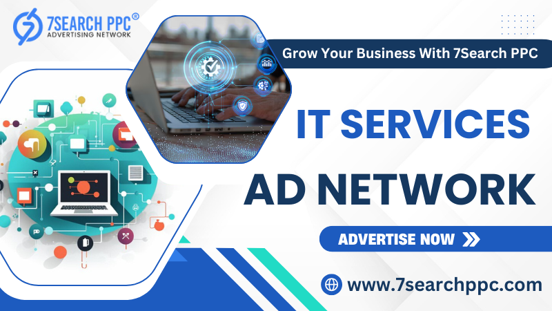 IT Services Ad Network: The Key to Enhanced Advertising 1 IT Services Ad Network 5