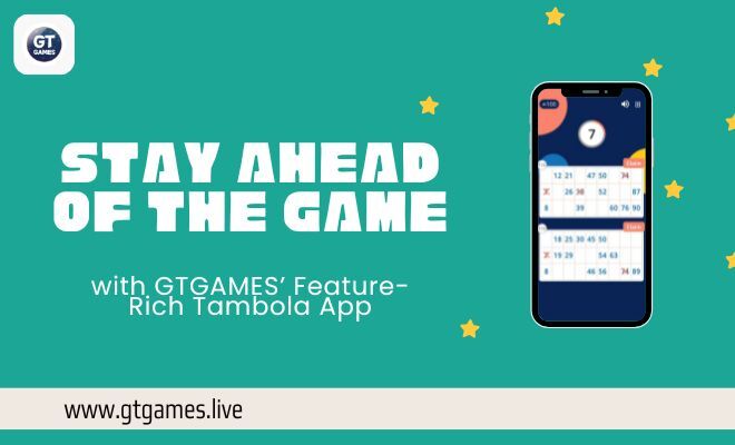 Stay Ahead of the Game with GTGAMES’ Feature-Rich Tambola App 1 Stay Ahead of the Game with GTGAMES Feature Rich Tambola App
