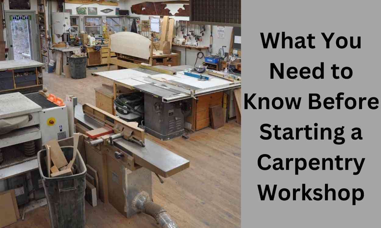 What You Need to Know Before Starting a Carpentry Workshop 1 What You Need to Know Before Starting a Carpentry Workshop