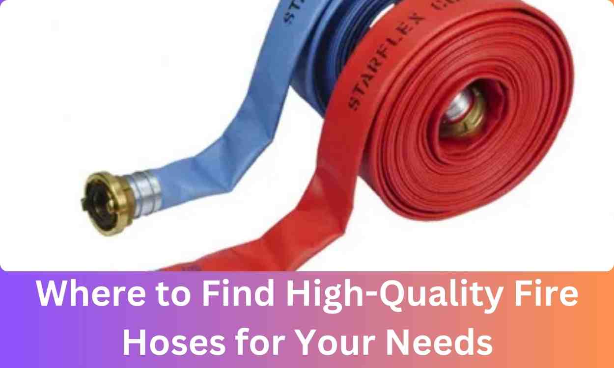 Where to Find High-Quality Fire Hoses for Your Needs 1 Where to Find High-Quality Fire Hoses for Your Needs