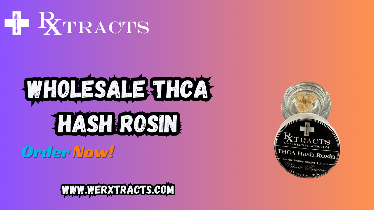 Wholesale THCA Hash Rosin: Premium Cannabis Concentrates by Rxtracts 1 Wholesale THCA Hash Rosin: Premium Cannabis Concentrates by Rxtracts