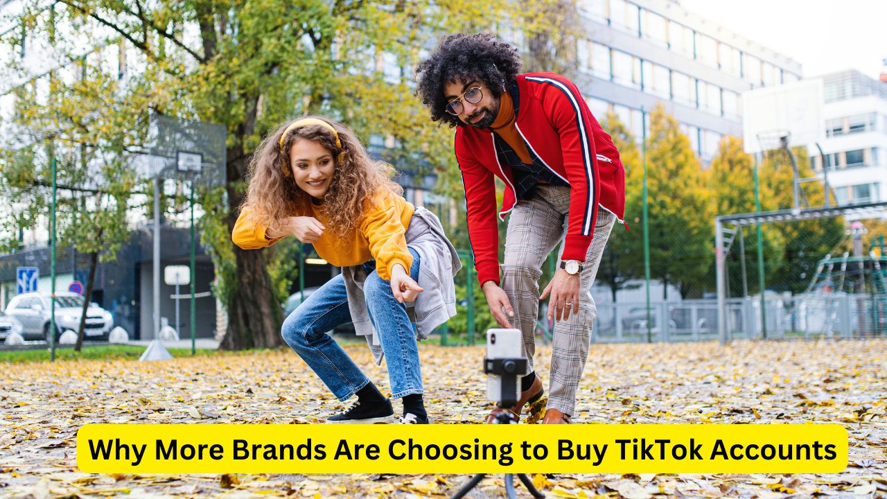 Why More Brands Are Choosing to Buy TikTok Accounts 1 Why More Brands Are Choosing to Buy TikTok Accounts