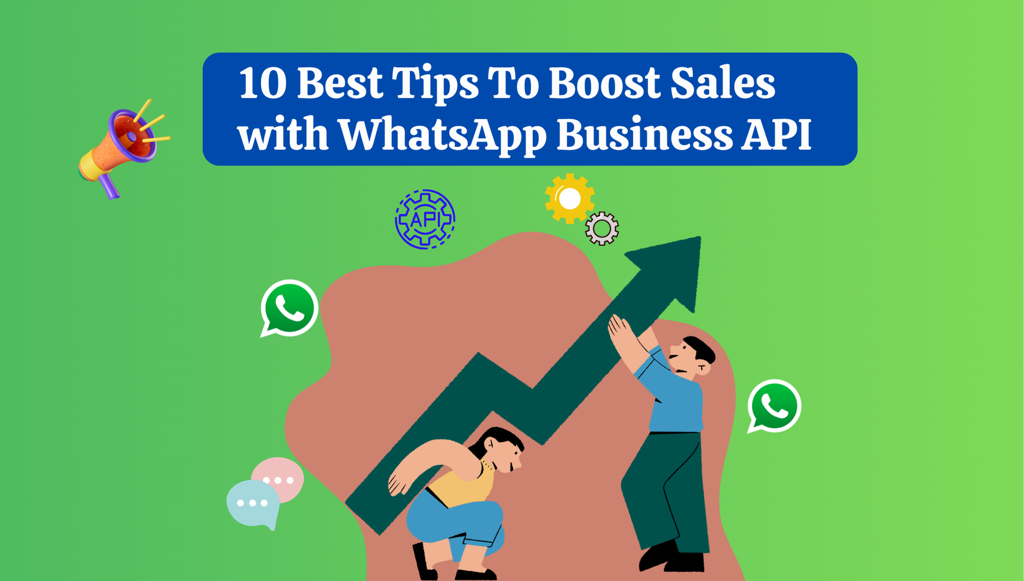10 Best Tips to Boost Sales with WhatsApp Business API 1 10 Best Tips to Boost Sales with WhatsApp Business API