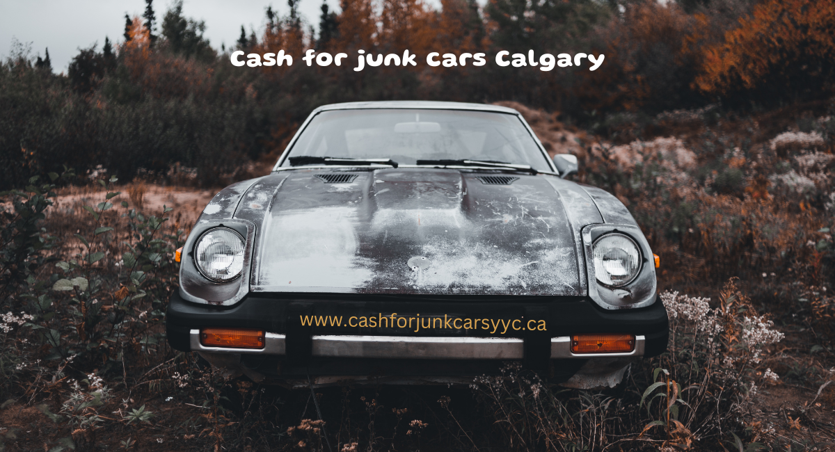 When to Sell a Junk Car in Calgary 1 When to Sell a Junk Car in Calgary