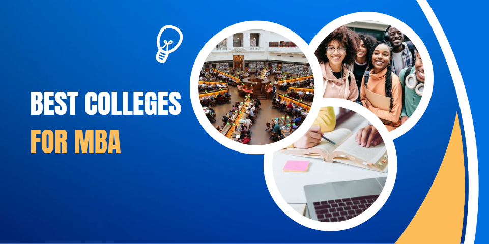 How to Choose the Best MBA Colleges in India: Key Factors to Consider 1 How to Choose the Best MBA Colleges in India: Key Factors to Consider