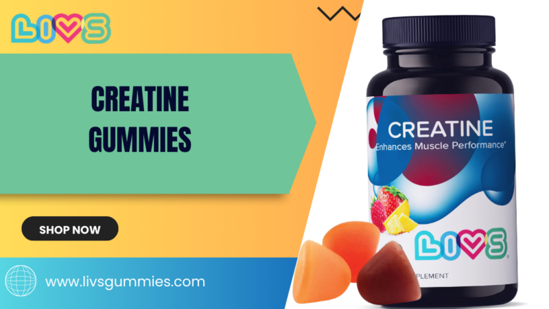 Boost Your Workouts with the Best Creatine Gummies by LIVS Gummies