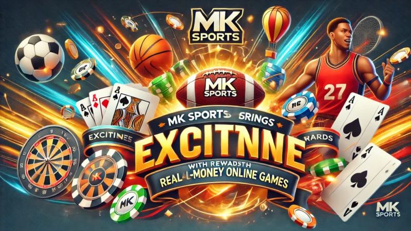 MK Sports Brings Excitement and Rewards with Real-Money Online Games
