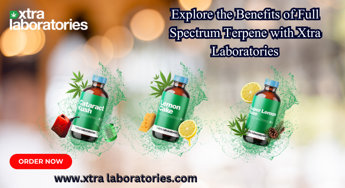 Explore the Benefits of Full Spectrum Terpene with Xtra Laboratories 1 Explore the Benefits of Full Spectrum Terpene with Xtra Laboratories