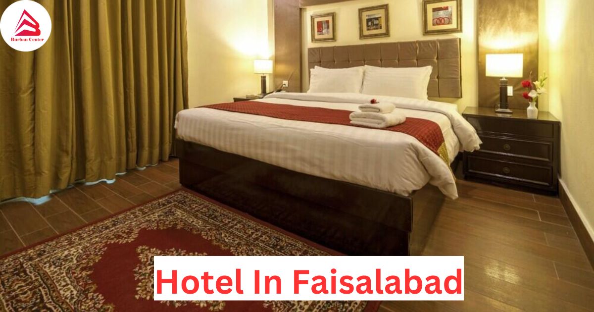 Low Price Hotels in Faisalabad for Family: A Complete Guide to Affordable Accommodation 1 Low Price Hotels in Faisalabad for Family: A Complete Guide to Affordable Accommodation