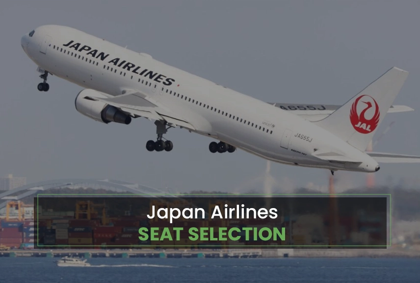 A Guide to Japan Airlines Seat Selection Process, Policy, & Fee 1 Japan Airlines Seat Selection
