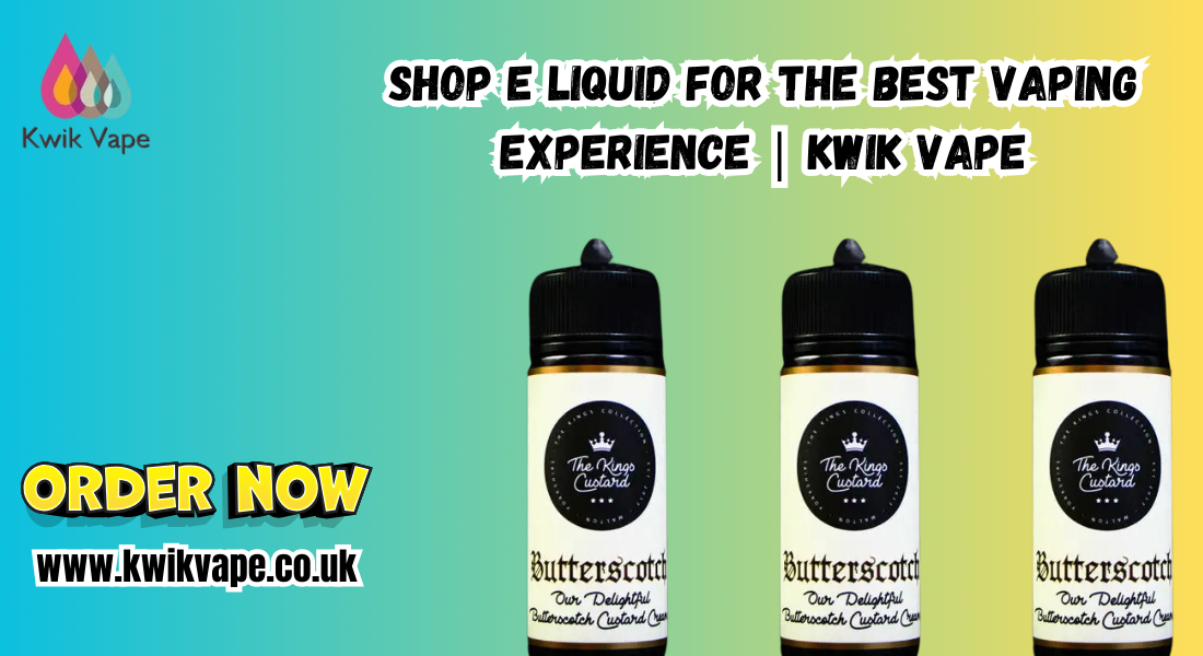 Shop E Liquid for the Best Vaping Experience | Kwik Vape 1 Shop E Liquid for the Best Vaping Experience | Kwik Vape