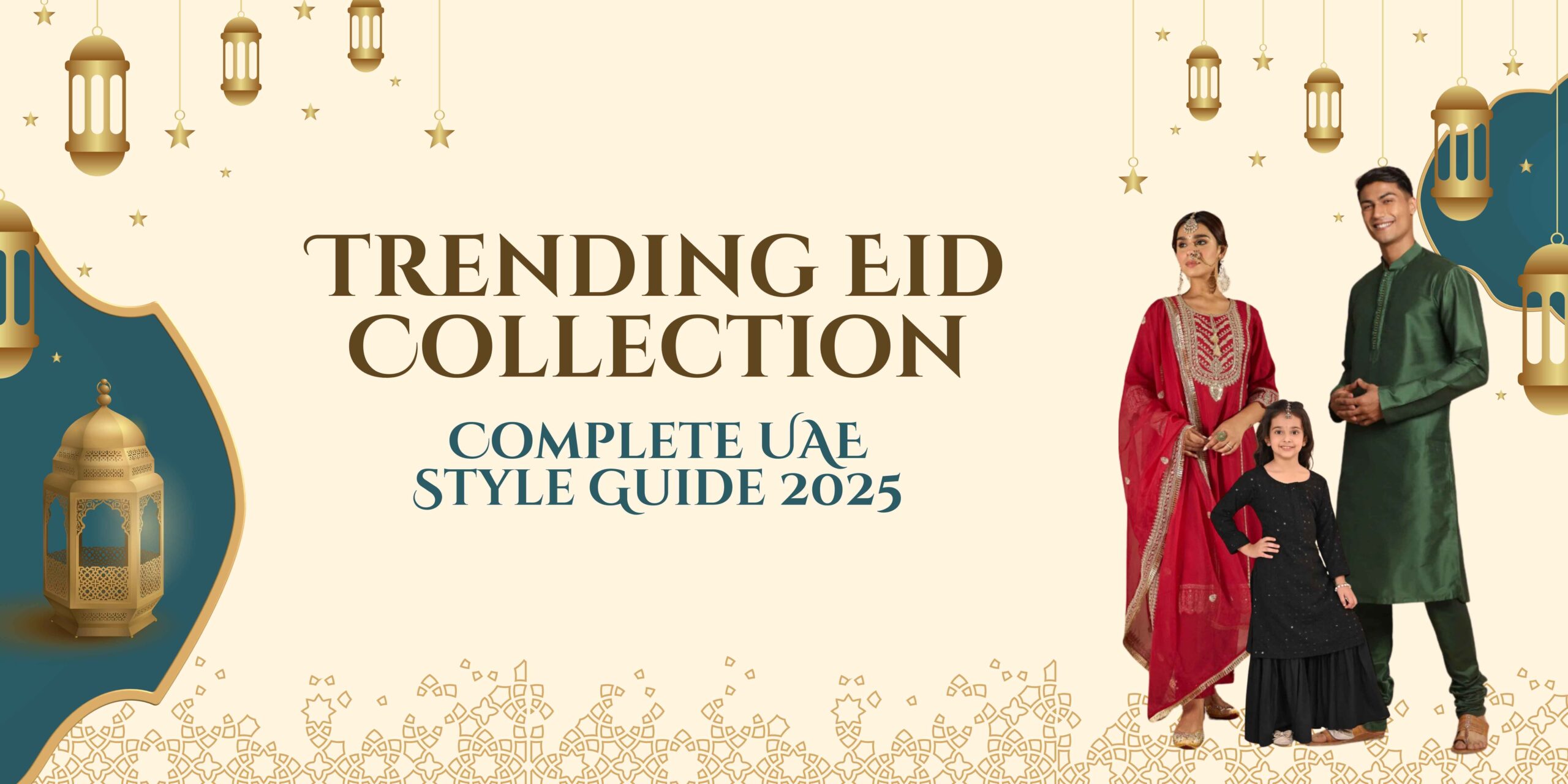 Trending Eid Collection: Complete UAE Style Guide 2025 1 Trending Eid Collection: Complete UAE Style Guide 2025