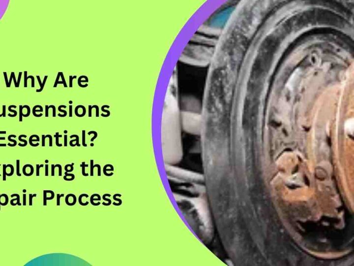 Why Are Suspensions Essential? Exploring the Repair Process