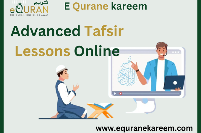 Advanced Tafsir Lessons Online: A Gateway to Deeper Quranic Understanding
