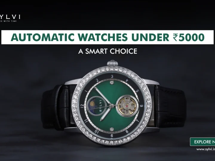 Automatic Watches Under ₹5000: A Smart Start for New Collectors