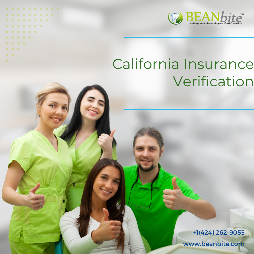California Insurance Verification: Ensuring Smooth Healthcare Operations 1 California Insurance Verification: Ensuring Smooth Healthcare Operations