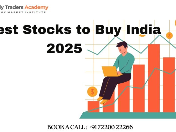 Best Stocks to Buy India 2025 – Expert Guide to Maximize Returns