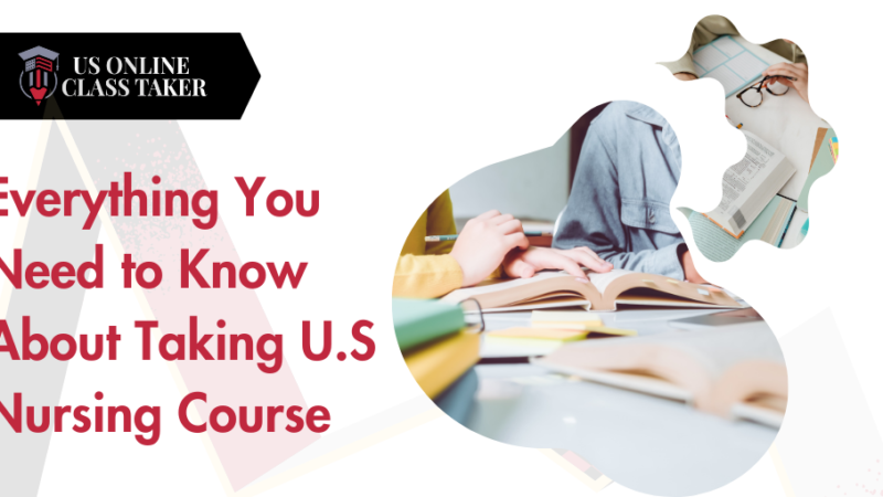 Everything You Need to Know About Taking U.S Nursing Course