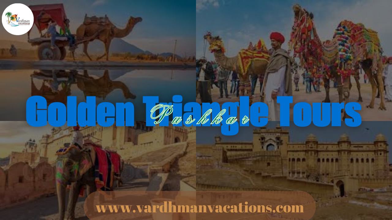 Golden Triangle Tour with Pushkar - India’s Ultimate Travel Experience 1 Golden Triangle Tour with Pushkar – India’s Ultimate Travel Experience
