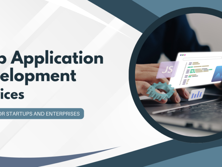 Outsourcing Web Application Development Services: Benefits for Startups and Enterprises