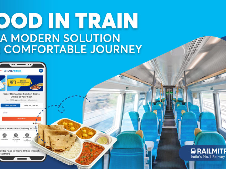 Food in Train: A Modern Solution for Comfortable Journey