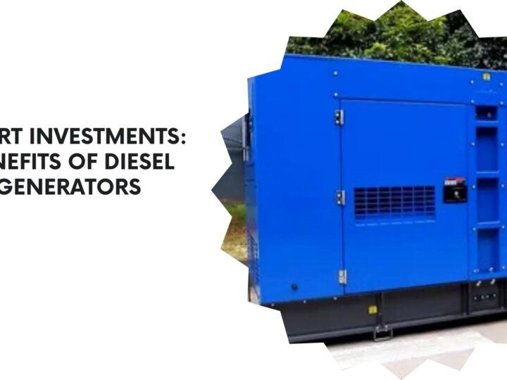 Smart Investments: Benefits of Diesel Generators
