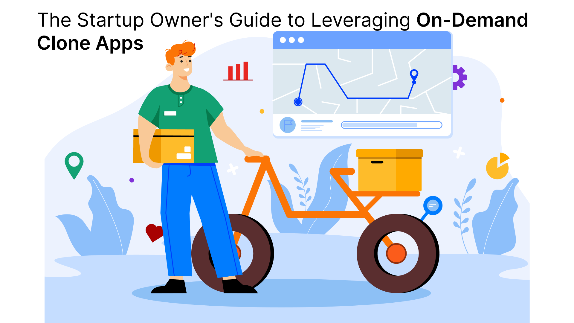The Startup Owner's Guide to Leveraging On-Demand Clone Apps 1 The Startup Owner’s Guide to Leveraging On-Demand Clone Apps