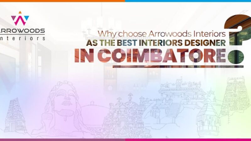 Interior Designers in Coimbatore: Elevating Spaces with Elegance