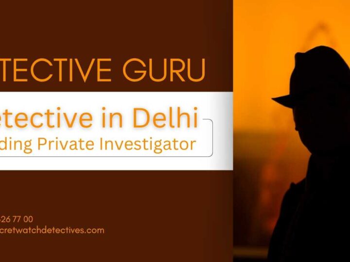 Best Detective in Delhi: Expert in Research & Investigation