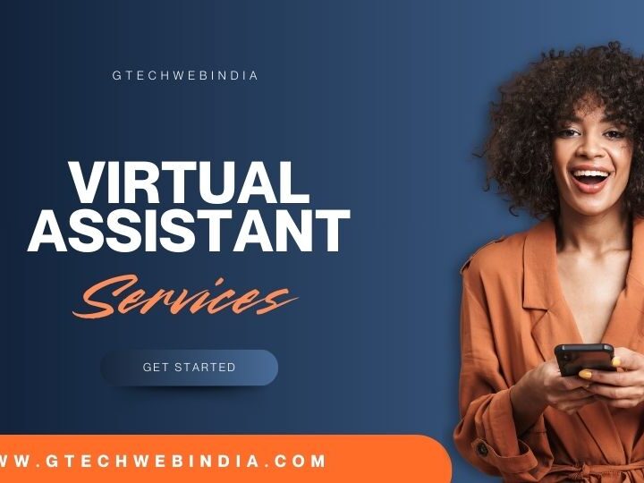 Top-Rated Virtual Assistant Services for Businesses | Gtechwebindia