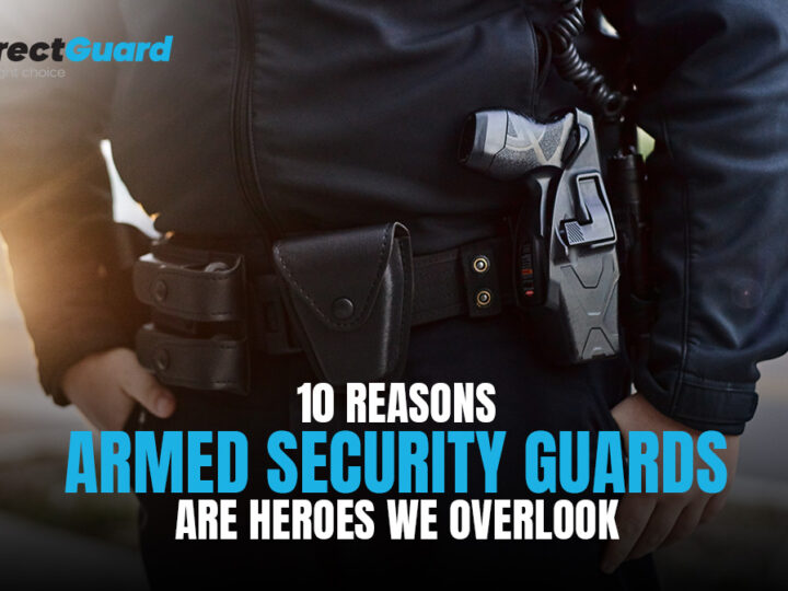 10 Reasons Armed Security Guards Are Heroes We Overlook