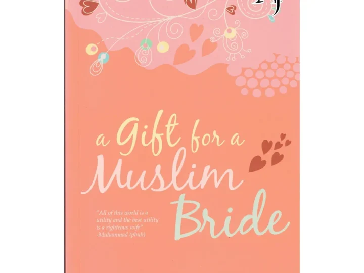 A Gift for a Muslim Bride By Muhammad Haneef Abdul Majeed